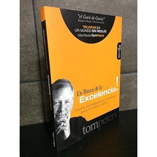 En Busca De La Excelencia: visión retrospectiva y análisis para el nuevo siglo